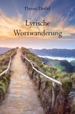 Lyrische Wortwanderung Lyrische Wortwanderung