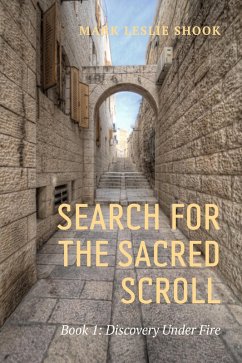 Search for the Sacred Scroll (eBook, ePUB) - Newhouse, Keith; Shook, Mark Leslie