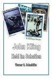 John Kling - Held im Schatten