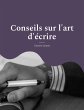 Conseils sur l'art d'écrire - Bild 1