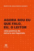 Agora sou eu que falo, eu, o leitor (eBook, ePUB)