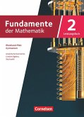 Fundamente der Mathematik 11-13. Jahrgangstufe. Leistungsfach Band 02 - Rheinland-Pfalz - Schülerbuch