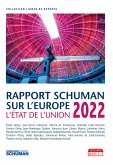 Rapport Schuman sur l&quote;Europe, l&quote;état de l&quote;Union 2022 (eBook, ePUB)