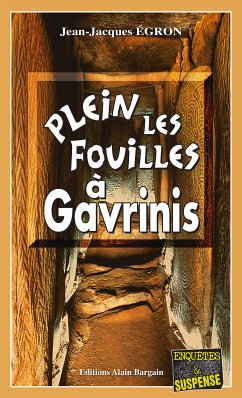 Plein les fouilles à Gavrinis (eBook, ePUB) - Égron, Jean-Jacques
