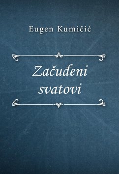 Začuđeni svatovi (eBook, ePUB) - Kumičić, Eugen