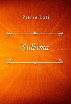 Suleïma (eBook, ePUB) - Loti, Pierre