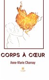 Corps à cœur (eBook, ePUB)