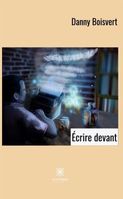 Cover Écrire devant (eBook, ePUB)