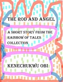The Rod And Angel (eBook, ePUB)