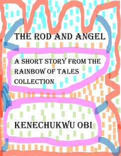 The Rod And Angel (eBook, ePUB) - Obi, Kenechukwu