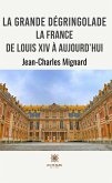 La grande dégringolade (eBook, ePUB)