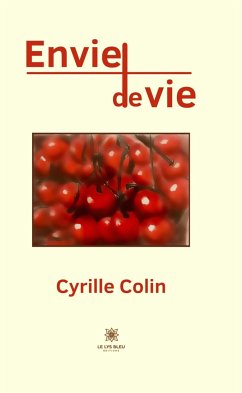 Envie de vie (eBook, ePUB) - Colin, Cyrille