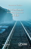 Les fantômes se lèvent toujours à l'Est (eBook, ePUB)