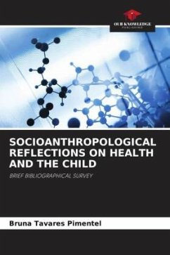 SOCIOANTHROPOLOGICAL REFLECTIONS ON HEALTH AND THE CHILD - Tavares Pimentel, Bruna