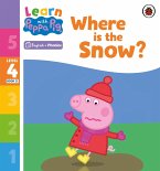 Learn with Peppa Phonics Level 4 Book 21 - Where is the Snow? (Phonics Reader) (eBook, ePUB)
