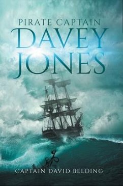 Pirate Captain Davey Jones (eBook, ePUB) - Belding, Captain David