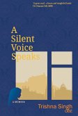 A Silent Voice Speaks (eBook, ePUB)