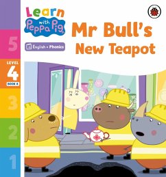 Learn with Peppa Phonics Level 4 Book 8 - Mr Bull's New Teapot (Phonics Reader) (eBook, ePUB) - Peppa Pig