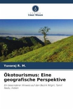 Ökotourismus: Eine geografische Perspektive - R. M., Yuvaraj