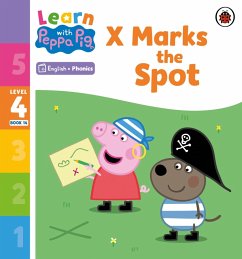 Learn with Peppa Phonics Level 4 Book 14 - X Marks the Spot (Phonics Reader) (eBook, ePUB) - Peppa Pig