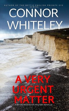 A Very Urgent Matter: A Bettie English Private Eye Mystery Novella (The Bettie English Private Eye Mysteries, #3) (eBook, ePUB) - Whiteley, Connor