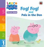 Learn with Peppa Phonics Level 1 Book 5 - Fog! Fog! and In the Den (Phonics Reader) (eBook, ePUB)