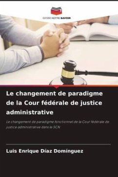 Le changement de paradigme de la Cour fédérale de justice administrative - Diaz Dominguez, Luis Enrique