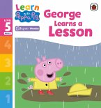 Learn with Peppa Phonics Level 5 Book 1 - George Learns a Lesson (Phonics Reader) (eBook, ePUB)