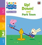 Learn with Peppa Phonics Level 2 Book 4 - Up! Down! and Park Town (Phonics Reader) (eBook, ePUB)