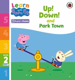 Learn with Peppa Phonics Level 2 Book 4 - Up! Down! and Park Town (Phonics Reader) (eBook, ePUB) - Peppa Pig