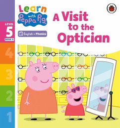 Learn with Peppa Phonics Level 5 Book 11 - A Visit to the Optician (Phonics Reader) (eBook, ePUB) - Peppa Pig