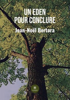 Un Eden pour conclure - Jean-Noël Bertora