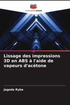 Lissage des impressions 3D en ABS à l'aide de vapeurs d'acétone - Ryba, Jagoda