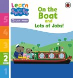 Learn with Peppa Phonics Level 2 Book 1 - On the Boat and Lots of Jobs! (Phonics Reader) (eBook, ePUB)