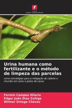 Urina humana como fertilizante e o método de limpeza das parcelas - Campos Hilario, Fermin;Diaz Zuñiga, Edgar Juán;Ortega Chávez, Wilmer