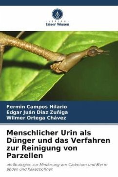 Menschlicher Urin als Dünger und das Verfahren zur Reinigung von Parzellen - Campos Hilario, Fermin;Diaz Zuñiga, Edgar Juán;Ortega Chávez, Wilmer