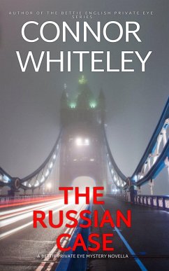 Cover The Russian Case: A Bettie English Private Eye Mystery Novella (The Bettie English Private Eye Mysteries, #2) (eBook, ePUB)