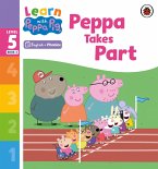 Learn with Peppa Phonics Level 5 Book 3 - Peppa Takes Part (Phonics Reader) (eBook, ePUB)