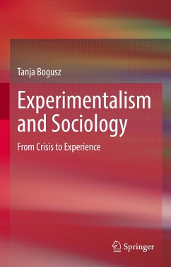 Experimentalism and Sociology (eBook, PDF) - Bogusz, Tanja