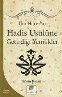 Ibn Hacerin Hadis Usulüne Getirdigi Yenilikler - Kazan, Tahsin Ibn Hacerin Hadis Usulüne Getirdigi Yenilikler - Kazan, Tahsin