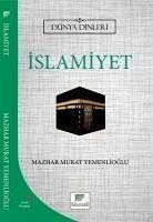 Islamiyet - Dünya Dinleri - Murat Yemenlioglu, Mazhar