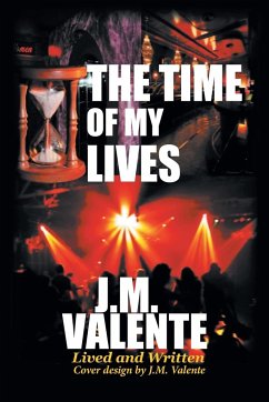 The Time of My Lives - J. M. Valente
