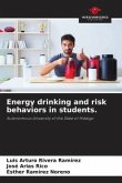 Energy drinking and risk behaviors in students.