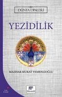 Yezidilik - Dünya Dinleri - Murat Yemenlioglu, Mazhar