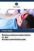 Restaurationsmaterialien in der Kinderzahnheilkunde