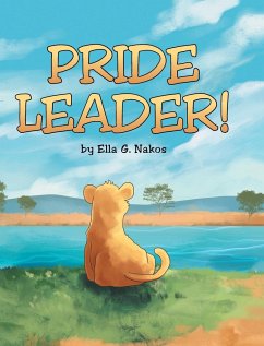 Pride Leader! - Nakos, Ella G.