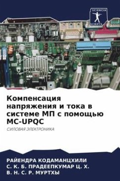 Kompensaciq naprqzheniq i toka w sisteme MP s pomosch'ü MC-UPQC - Kodamanchili, Rajendra;C. H., S. K. B. PRADEEPKUMAR;Murthy, V. N. S. R.