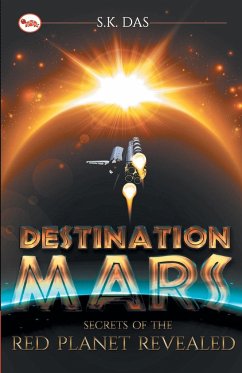 Destination Mars - Das, S. K.