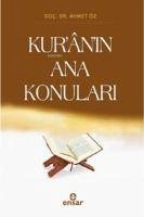 Kuranin Ana Konulari - Öz, Ahmet