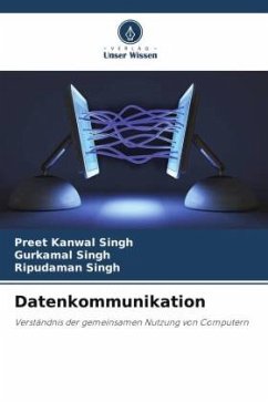 Datenkommunikation - Singh, Preet Kanwal;Singh, Gurkamal;Singh, Ripudaman